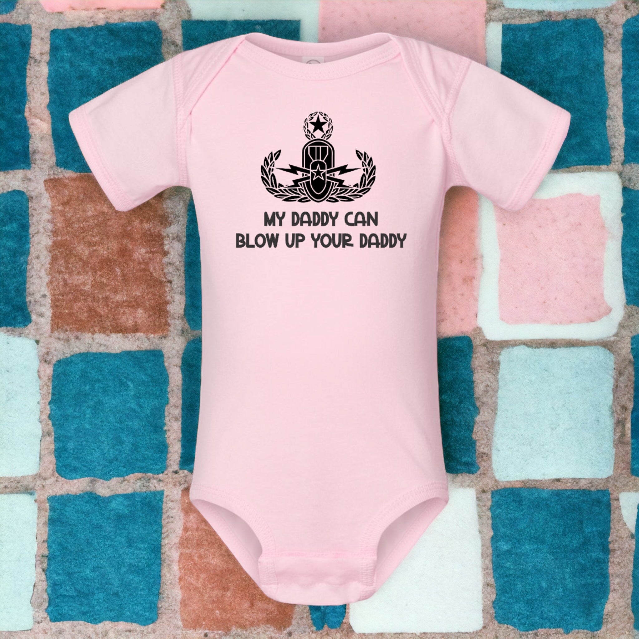 My Daddy Can Blow Up Your Daddy Onesie